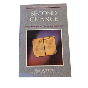 Second Chance Ray Sutton 0930462491 Biblical Principles Divorce Remarriage
